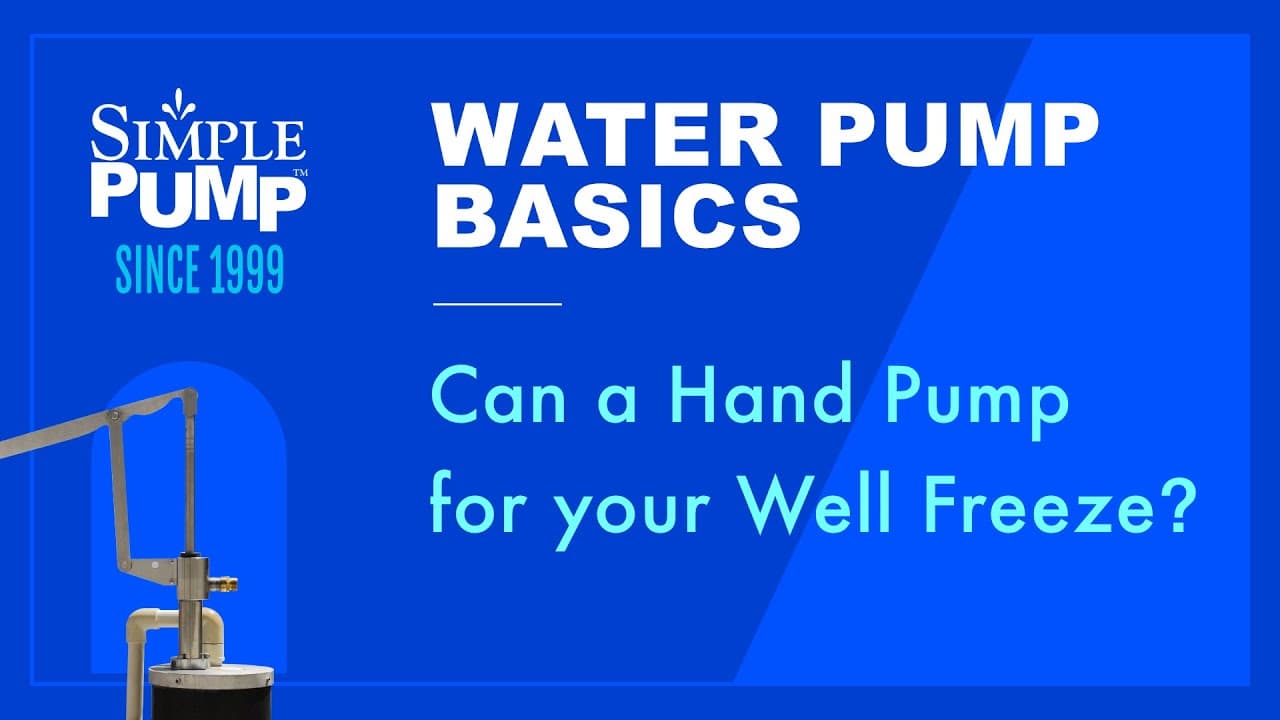 Simple Pump Water Well Pump Basics - Preventing Hand Pump Freezing