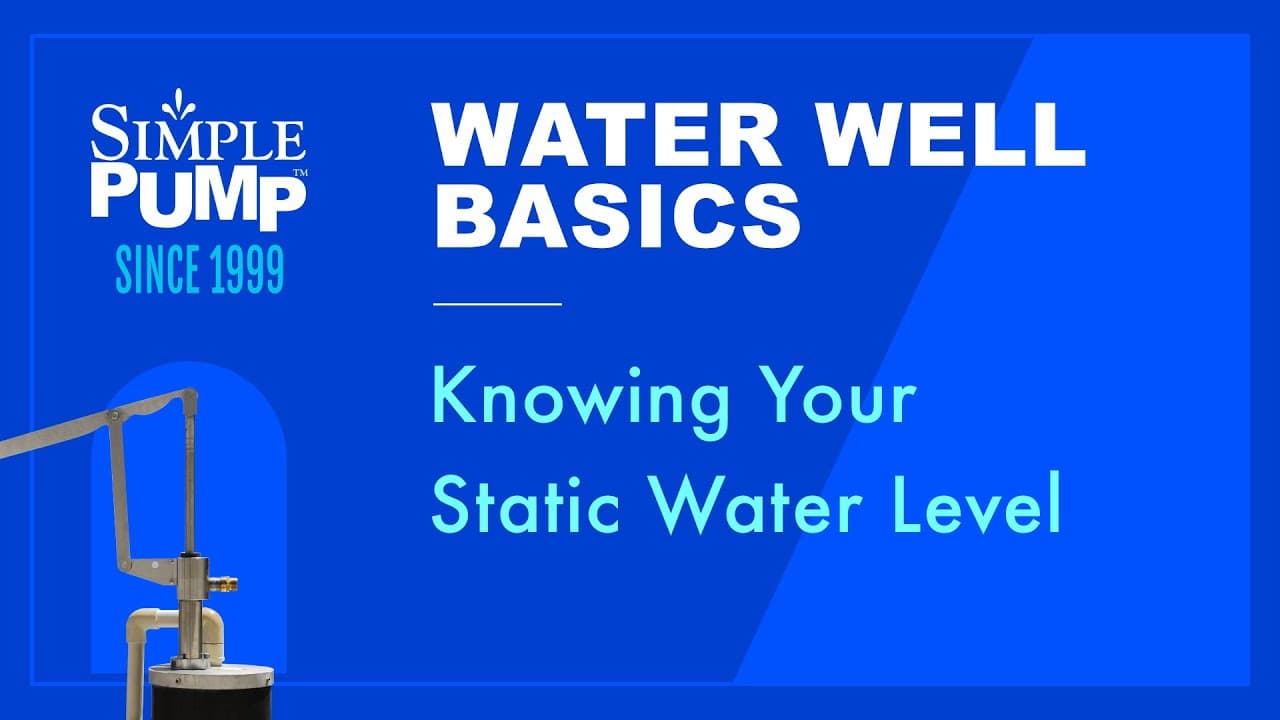 Simple Pump Water Well Basics - Measuring Your Static Water Level